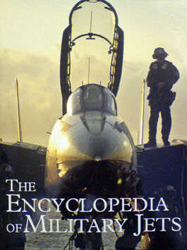 обложка книги The Encyclopedia of Military Jets книга The Encyclopedia of Military Jets, автор: T. Newclick